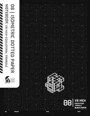 08 | Isometric Dotted Paper Notebook 1/8 Inch Equilateral Triangle Black Paper: 3D 1/8" Isometric Dot Grid Black Paper Pages for Gel Pens and White Ink