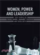 Women, Power and Leadership ─ Case Studies of Indira Gandhi, Margaret Thatcher and Golda Meir