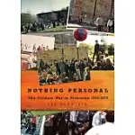 NOTHING PERSONAL: THE VIETNAM WAR IN PRINCETON 1965-1975