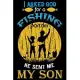 I Asked God For A Fishing Partner He Sent Me My Son: A Log Book To Record Details of Fishing Trip Experiences, Including Date, Time, Location, Weather