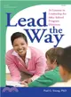 Lead the Way! ― 24 Lessons in Leadership for After School Program Directors