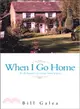 When I Go Home ― An Alzheimer's Caregiver Story of Love