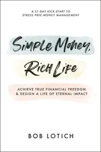 在飛比找博客來優惠-Simple Money, Rich Life: Achie
