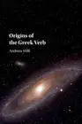 Origins of the Greek Verb by Andreas Willi Paperback Book