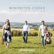 MINORITEN-CODEX: VIOLIN SONATAS BY WALTHER, BIBER & VARIOUS ANONYMOUS COMPOSERS