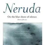 ON THE BLUE SHORE OF SILENCE/A LA ORILLA DEL SILENCIO: POEMS OF THE SEA/POEMAS SOBRE EL OCEANO(精裝)/PABLO NERUDA【三民網路書店】