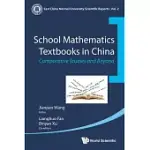 SCHOOL MATHEMATICS TEXTBOOKS IN CHINA: COMPARATIVE STUDIES AND BEYOND