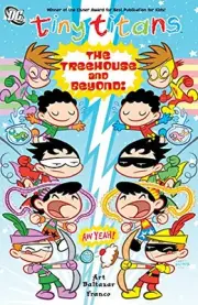 Tiny Titans 6: The Treehouse and Beyond!