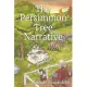 The Persimmon Tree Narrative