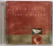 TOM HARRELL TIME'S MIRROR [NEW CD] JAZZ