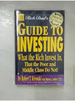 RICH DAD'S GUIDE TO INVESTING_ROBERT T. KIYO【T9／投資_FN7】書寶二手書