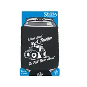 Dont Need A Tractor To Pull These Hoes - Funny Novelty Stubby Holder With Base