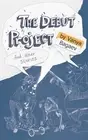 The Debut Project and Other Stories by Ilia Bagaev Paperback Book