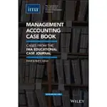 MANAGEMENT ACCOUNTING CASE BOOK: CASES FROM THE IMA EDUCATIONAL CASE JOURNAL