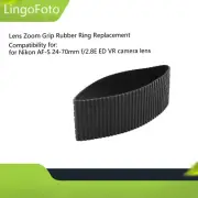 Lens Zoom Grip Rubber Ring Replace for Nikon AF-S 24-70mm f/2.8E ED VR Lens