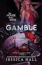 Gamble: A Dark Mafia Menage Romance