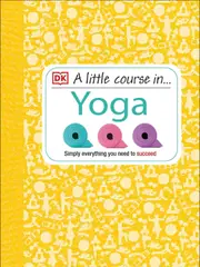 A Little Course in Yoga