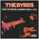 THE BYRDS - Live At Royal Albert Hall 1971 [vinyl] - 2 Vinyl - Live - SEALED/NEW