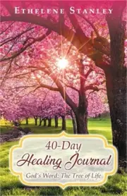 40-Day Healing Journal: God's Word: The Tree of Life (Paperback or Softback)