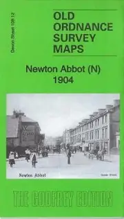 MAP OF Newton Abbot (North) 1904: Devon Sheet 109.12 NEW 9781787210547
