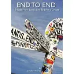 END TO END: BRITAIN FROM LAND’S END TO JOHN O’GROATS