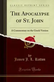 The Apocalypse of St. John: A Commentary on the Greek Version (Classic Reprint)