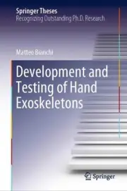 Development and Testing of Hand Exoskeletons by Matteo Bianchi (English) Hardcov