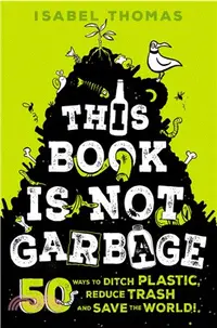 在飛比找三民網路書店優惠-This Book Is Not Garbage: 50 W