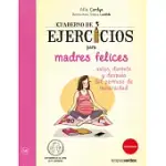 CUADERNO DE EJERCICIOS DE MADRES FELICES