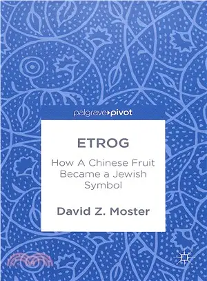 Etrog ― How a Chinese Fruit Became a Jewish Symbol