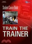 在飛比找三民網路書店優惠-Training the Trainer: Student 