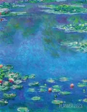 Claude Monet Daily Planner 2023: Water Lilies Painting Artistic French Impressio