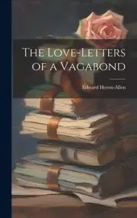 在飛比找博客來優惠-The Love-letters of a Vagabond