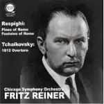 FRITZ REINER CONDUCTS RESPIGHI AND TCHAIKOVSKY