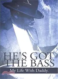 在飛比找三民網路書店優惠-He??Got the Bass ― My Life Wit