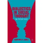 DIALECTICS IN SOCIAL THOUGHT: THE PRESENT CRISIS