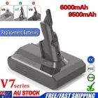 21.6V 9500mAh Battery for Dyson V7 All Series V7 Absolute Animal Motorhead SV11
