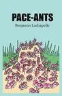 Pace-Ants by LaChapelle, Benjamin -Paperback