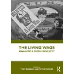 THE LIVING WAGE: ADVANCING A GLOBAL MOVEMENT