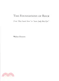 在飛比找三民網路書店優惠-The Foundations of Rock—From "