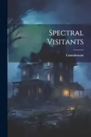 Convalescent - Spectral Visitants - New paperback or softback - 53 - T555z