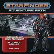 Starfinder Adventure Path: The God-Host Ascends (Attack of the Swarm! 6 of 6): Attack of the Swarm!: Book 6 of 6