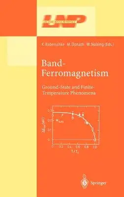 Band-Ferromagnetism: Ground-State and Finite-Treatment Phenomena