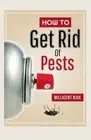 How To Get Rid Of Pests by Millicent Njue (English) Paperback Book