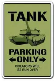 Tank Parking Sign APC Military Armour Army Retire Armoured | Indoor/Outdoor |...