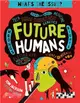 What's the Issue? ― Future Humans