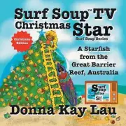Surf Soup TV Christmas Star: A Starfish from the Great Barrier Reef, Australia (