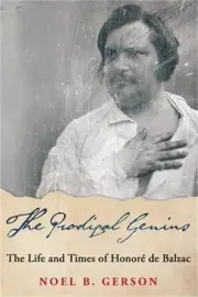 The Prodigal Genius: The Life and Times of Honor� de Balzac (Paperback or Softba