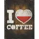 I Heart Coffee: Poland Flag I Love Polish Coffee Tasting, Dring & Taste Lightly Lined Pages Daily Journal Diary Notepad