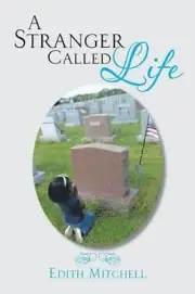 A Stranger Called Life by Edith Mitchell (English) Paperback Book